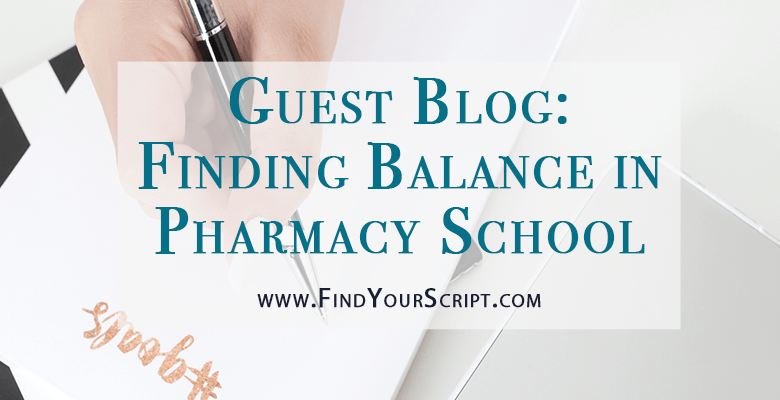 Best pharmacy school resources | Finding balance in pharmacy school from a P1 student | Chloe Anastasia Givens Phast Phorward Pharm Blog | Find Your Script | Best Pharmacist website | Pharmacists Month