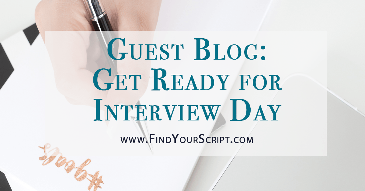 Best pharmacy residency resources | Get ready for interview day | Dr. Jackie Boyle | Pharmacy residency interviews | Medical school interviews | Find Your Script | Pharmacist Month Guest Blog Post