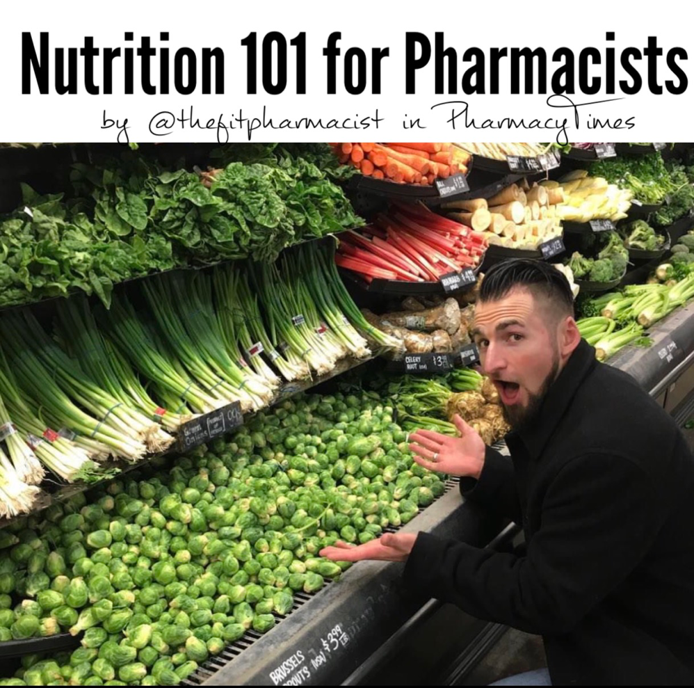 Pharmacists Month Guest Blog Posts: Nutrition 101 for Pharmacists by Dr. Adam Martin on Find Your Script blog | Best pharmacist website | Best pharmacy student resources, help, advice, How to get through pharmacy school and pharmacy residency applications