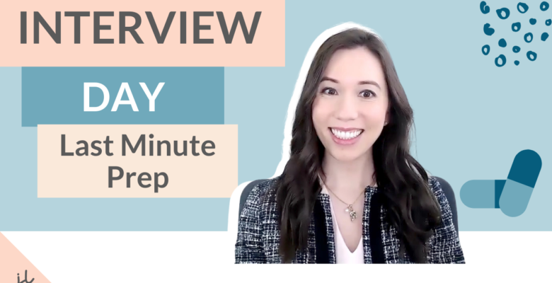Last minute pharmacy residency interview day prep. 5 things to do before your PGY1 residency interview day. Pharmacy PGY1 application. Roadmap to residency. Find your Script. Dr. Jessica Louie.